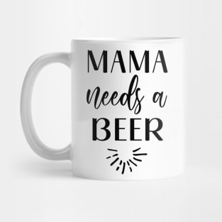 Mama needs a Beer Mug